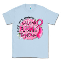 Dusty Blue breast cancer awareness we fight together Classic Tee - LillyAllenDesigns