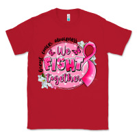 Red breast cancer awareness we fight together Classic Tee - LillyAllenDesigns