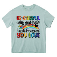 Arona be careful who you hate Heavy Core Tee - MaliasSmallBusiness
