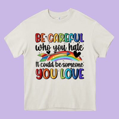 Be Careful Who You Hate Heavy Core Tee Designed By Maliassmallbusiness