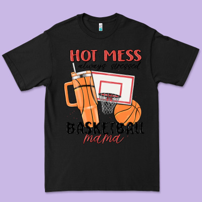 Hot Mess Always Stressed Basketball Mama Premium Tee Designed By Maliassmallbusiness