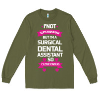 Army Green Surgical Dental Assistant Long Sleeve Tee - Bettercallsaul