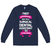 Navy Surgical Dental Assistant Long Sleeve Tee - Bettercallsaul