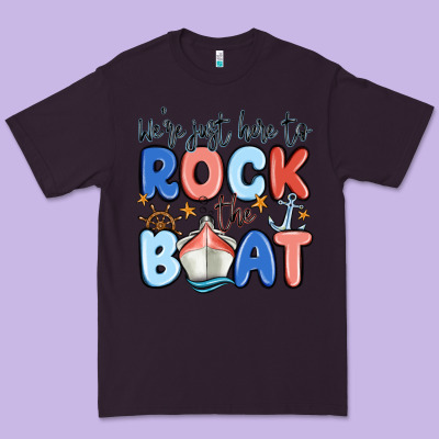 Were Just Here To Rock The Boat Premium Tee Designed By Maliassmallbusiness