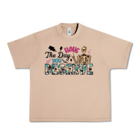 Burro have the day you deserve Urban Heavy Tee - Artiststas