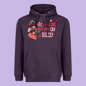 Sloth Why Fall In Love When You Can Fall Asleep Heavyweight Hoodie Designed By Fadigitalartstudio