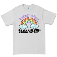 Dove Grey i dont care how you were raised Premium Tee - MaliasSmallBusiness