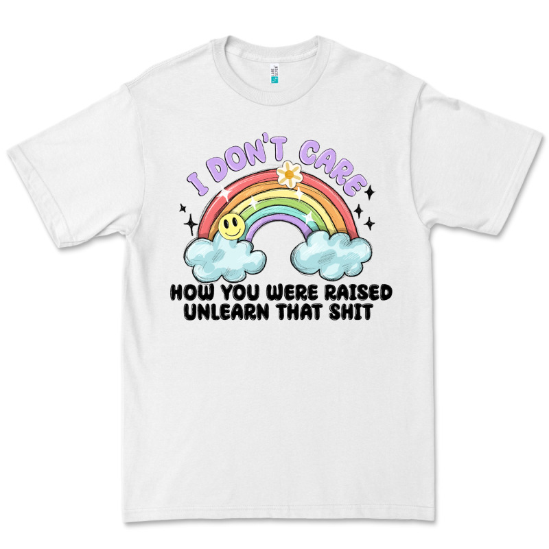I Dont Care How You Were Raised Premium Tee by MaliasSmallBusiness | Teevron