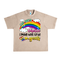 French Oak the only choice i made was to be myself Urban Heavy Tee - Artiststas