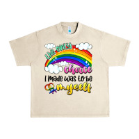 Sandshell the only choice i made was to be myself Urban Heavy Tee - Artiststas