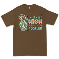 Cacao somebodys high maintenance problem Premium Tee - MaliasSmallBusiness