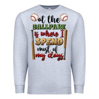 Heather Grey at the ballpark is where i spend most my days Premium Sweatshirt - BundleAndBundleShop