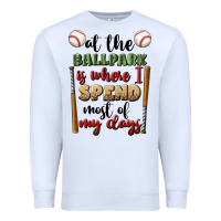 White at the ballpark is where i spend most my days Premium Sweatshirt - BundleAndBundleShop
