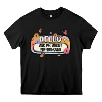 Black ask me about my pronouns Heavy Core Tee - MaliasSmallBusiness