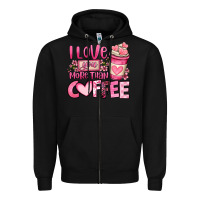 Black i love you more than coffee valentines day Zipper Hoodie - OliviaCreatesArt
