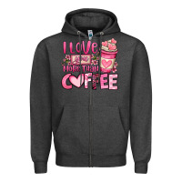 Charcoal Heather i love you more than coffee valentines day Zipper Hoodie - OliviaCreatesArt