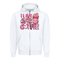 White i love you more than coffee valentines day Zipper Hoodie - OliviaCreatesArt