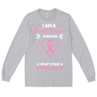 Moon Dust I am a Breast Cancer Survivor What is Your Superpower Long Sleeve Tee - Bettercallsaul