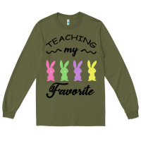 Army Green Teaching My Favorite Bunny Long Sleeve Tee - Bettercallsaul