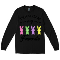Black Teaching My Favorite Bunny Long Sleeve Tee - Bettercallsaul