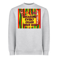 Heather Grey juneteenth breaking every chain since 1865 Heavyweight Sweatshirt - TumblerDesignByShophia