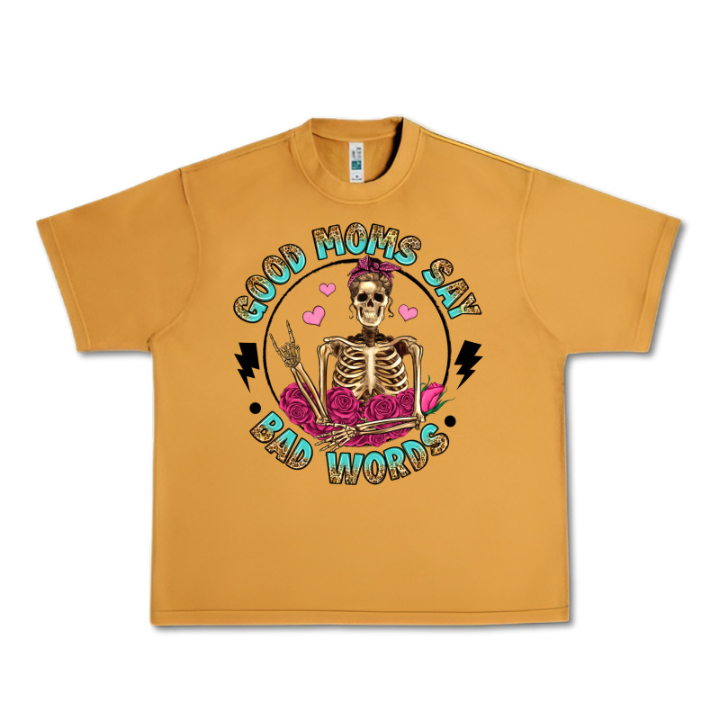 Good Moms Say Bad Words Urban Heavy Tee by Artiststas | Teevron
