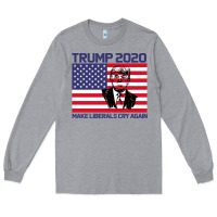 Heather Grey Trump 2020 Make Liberals cry Again Long Sleeve Tee - Bettercallsaul