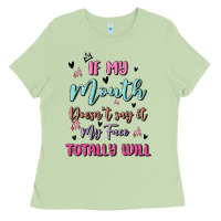 Matcha if my mouth doesn't say it my face totally will Ladies Tee - MaliasSmallBusiness