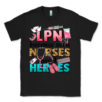 Black lpn because nurses need heroes Classic Tee - LillyAllenDesigns