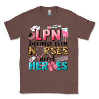 Chestnut lpn because nurses need heroes Classic Tee - LillyAllenDesigns