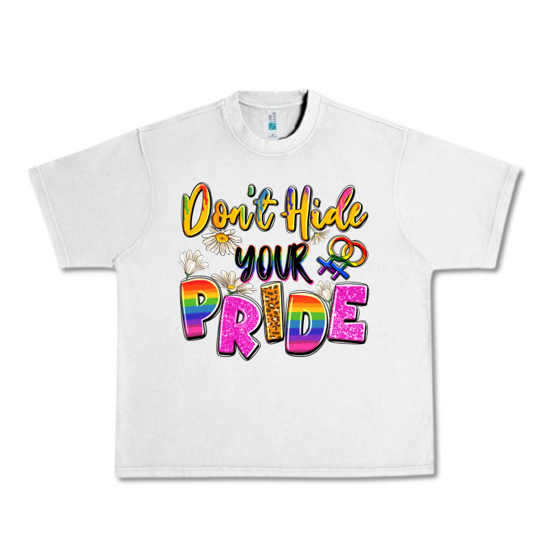 Don't Hide Your Pride Urban Heavy Tee by Artiststas | Teevron