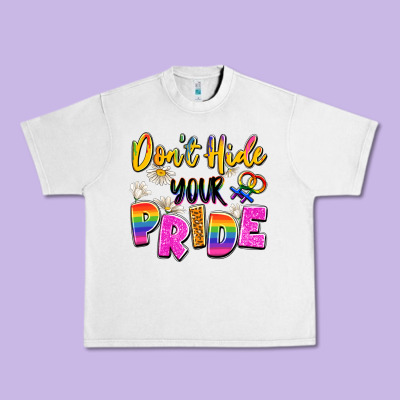 Don't Hide Your Pride Urban Heavy Tee Designed By Artiststas