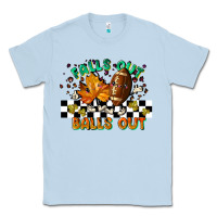 Dusty Blue falls out balls out Classic Tee - LillyAllenDesigns