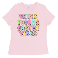 Bubblegum Pink thicks thighs easter vibes Ladies Tee - MaliasSmallBusiness
