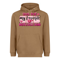 Toasted Coconut You Are My Favorite Notification Heavyweight Hoodie - FaDigitalArtStudio