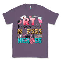Lavender rt because nurses need heroes Classic Tee - LillyAllenDesigns