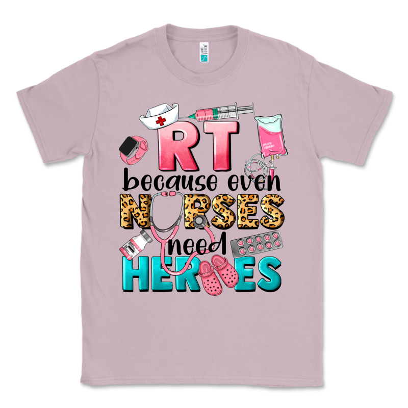Rt Because Nurses Need Heroes Classic Tee by LillyAllenDesigns | Teevron
