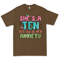 Cacao she's a ten but so is her anxiety Premium Tee - MaliasSmallBusiness