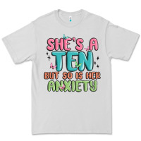 Dove Grey she's a ten but so is her anxiety Premium Tee - MaliasSmallBusiness