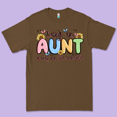 Being An Aunt Makes My Life Complete Premium Tee Designed By Maliassmallbusiness