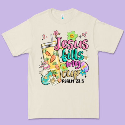 Easter Jesus Fills My Cup Premium Tee Designed By Maliassmallbusiness