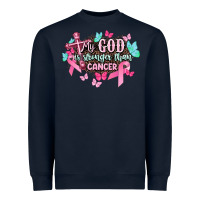 Navy My god is stronger than Cancer Awareness Heavyweight Sweatshirt - HowdyJamesFarm