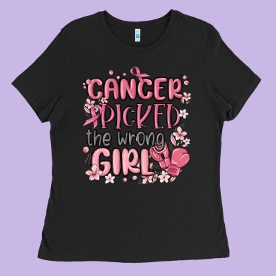 Cancer Picked The Wrong Girl Malia Ladies Tee Designed By Maliassmallbusiness