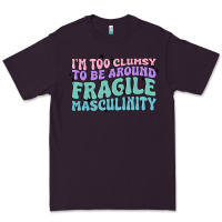 Plum i'm too clumsy to be around fragile masculinity Premium Tee - MaliasSmallBusiness
