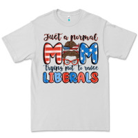 Dove Grey just a normal mom trying not to raise liberals Premium Tee - MaliasSmallBusiness