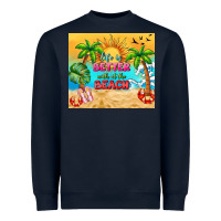 Navy life is better with at the beach Heavyweight Sweatshirt - TumblerDesignByShophia