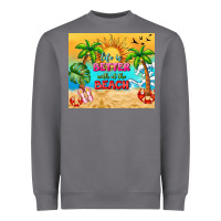 Storm life is better with at the beach Heavyweight Sweatshirt - TumblerDesignByShophia