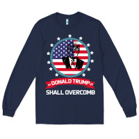 Navy DONALD TRUMP 2016 WE SHALL OVERCOMB Long Sleeve Tee - Bettercallsaul