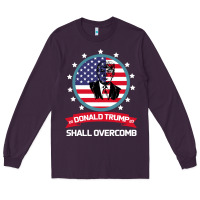 Plum DONALD TRUMP 2016 WE SHALL OVERCOMB Long Sleeve Tee - Bettercallsaul