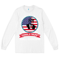 White DONALD TRUMP 2016 WE SHALL OVERCOMB Long Sleeve Tee - Bettercallsaul